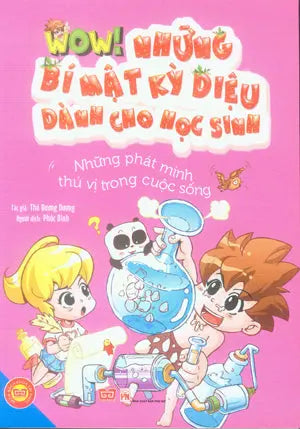Wow! Những Bí Mật Kỳ Diệu Dành Cho Học Sinh: Những Phát Minh Thú Vị Trong Cuộc Sống. Phụ Nữ (Đinh Tị)