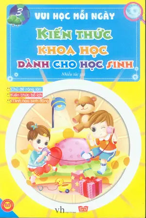 Vui Học Mỗi Ngày Kiến Thức Khoa Học Dành Cho Học Sinh (Tập 3) . Văn Học (Đinh Tị)