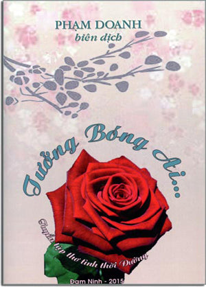 Tưởng Bóng Ai ... Tuyển Tập Thơ Tình Thời Đường Hán Việt Đạm Ninh