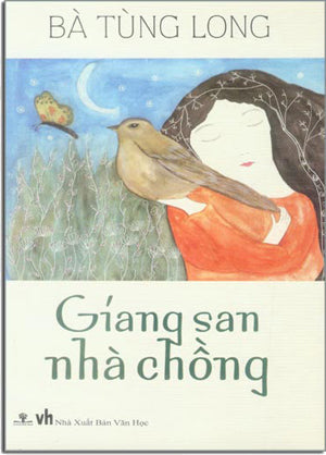 Giang San Nhà Chồng (Tiểu Thuyết Bà Tùng Long) . Văn Học (Ph.Nam)