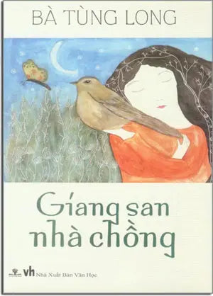 Giang San Nhà Chồng (Tiểu Thuyết Bà Tùng Long) . Văn Học (Ph.Nam)