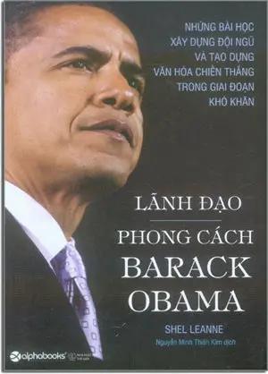 Lãnh Đạo Phong Cách Barack Obama / Leadership The Barack Obama Way . Thế Giới (Alpha)