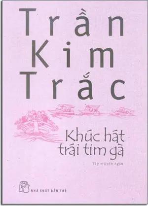 Khúc Hát Trái Tim Gà (Tập Truyện Ngắn) Trẻ