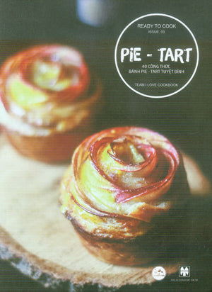 Pie - Tart 40 Công Thức Bánh Pie - Tart Tuyệt Đỉnh (HìnhMàu) Mỹ Thuật (AZ)