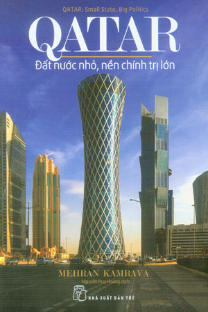 Qatar Đất Nước Nhỏ, Nền Chính Trị Lớn / Qatar: Small State, Big Politics Trẻ