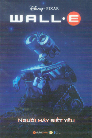 Người Máy Biết Yêu / Wall-E Dân Trí (Alpha)