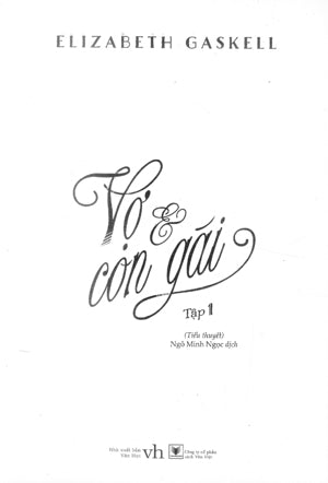 Vợ Và Con Gái (Bộ 2 Tập)(Tiểu Thuyết) / Wives And Daughters. Văn Học (AZ)