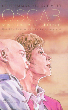 Oscar Và Bà Áo Hồng / Oscar Et La Dame Rose Văn Học (Nhã Nam)