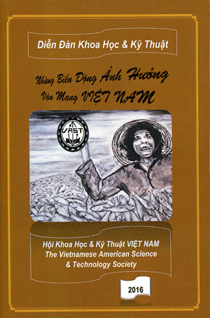 Những Biến Động Ảnh Hưởng Vận Mạng Việt Nam (Diễn Đàn Khoa Học Và Kỹ Thuật) . Hội Khoa Học Và Kỹ Thuật Việt Nam