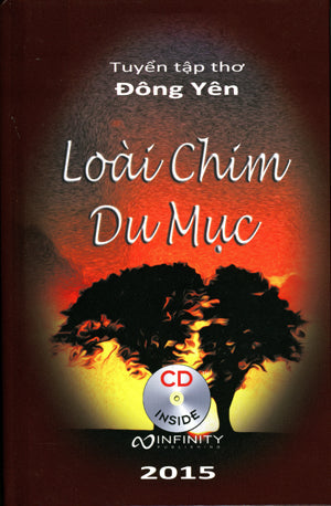 Loài Chim Du Mục (Tuyển Tập Thơ, Có Kèm Theo CD) Bìa Cứng Infinity (Đông Yên Lương Tấn Lực)