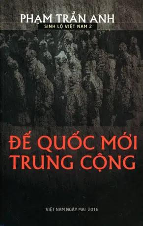 Đế Quốc Mới Trung Cộng Kẻ Thù Truyền Kiếp Của Dân Tộc . Việt Nam Ngày Mai 2016
