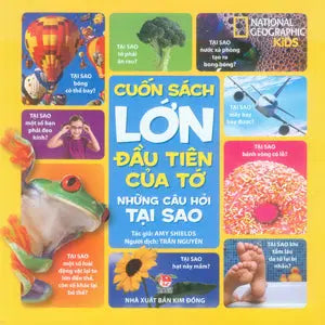 Cuốn Sách Đầu Tiên Của Tớ - Những Câu Hỏi Tại Sao (Bìa Cứng) (Cuốn Sách Lớn Đầu Tiên Của Tớ - Những Câu Hỏi Tại Sao) Kim Đồng