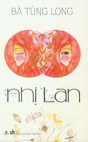 Nhị Lan (Tiểu Thuyết Bà Tùng Long) Văn Học (Ph.Nam)