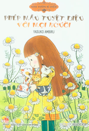 Khu Vườn Kì Diệu - Tập 5 Phép Màu Tuyệt Diệu Với Mọi Người . Kim Đồng