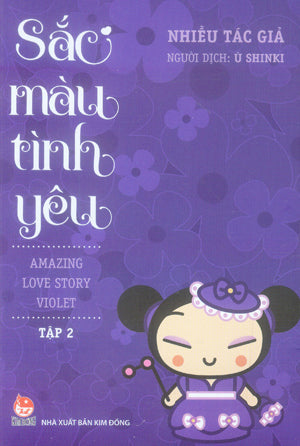 Sắc Màu Tình Yêu (Bộ 2 Tập) / Amazing Love Story Violet . Kim Đồng