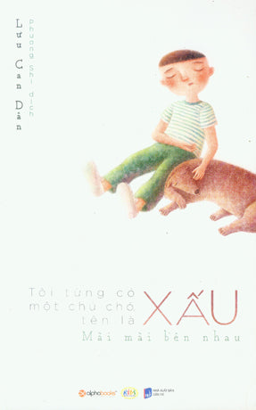 Tôi Từng Có Một Chú Chó, Tên Là Xấu. Dân Trí (Alpha)