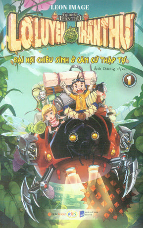 Lò Luyện Thần Thú - Tập 1: Đại Hội Chiêu Sinh Ở Căn Cứ Thập Tự . Dân Trí (Alpha)
