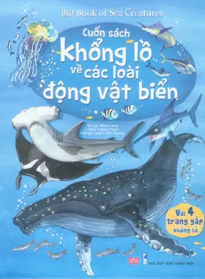 Cuốn Sách Khổng Lồ Về Các Loài Động Vật Biển (Bìa Cứng, Hình Màu, Khổ Lớn Với 4 Trang Giấy Gấp Khổng Lồ) / Big Book Of Sea Creatures Thanh Niên (Đinh Tị)