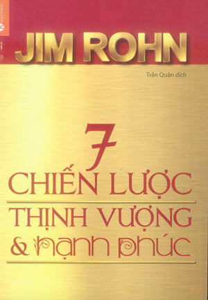 7 Chiến Lược Thịnh Vượng Và Hạnh Phúc / 7 Strategies For Wealth And Happiness Thế Giới (Thaiha)