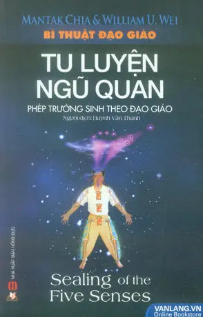 Bí Thuật Đạo Giáo - Tu Luyện Ngũ Quan (Phép Trường Sinh Theo Đạo Giáo) . Hồng Đức (V.Lang)