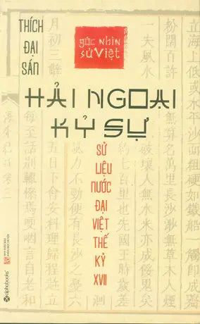 Hải Ngoại Kỷ Sự (Sử Liệu Nước Đại Việt Thế Kỷ XVII) - Góc Nhìn Sử Việt