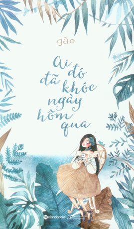 Ai Đó Đã Khóc Ngày Hôm Qua Lao Động (Alpha)