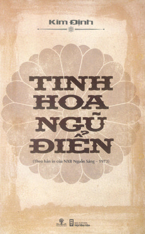 Tinh Hoa Ngũ Điển - (Theo Bản In Của NXB Nguồn Sáng - 1973) Kim Định . Hội Nhà Văn (Ph.Nam)