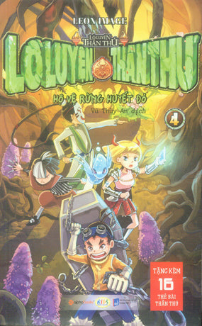 Lò Luyện Thần Thú - Tập 4: Hộ Vệ Rừng Huyết Đỏ . Dân Trí (Alpha)