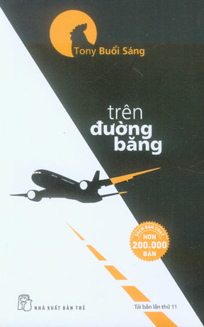Trên Đường Băng (Tony Buổi Sáng) . Trẻ