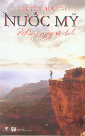 Nước Mỹ Những Ngày Xê Dịch . VH Văn Nghệ (Ph.Nam)