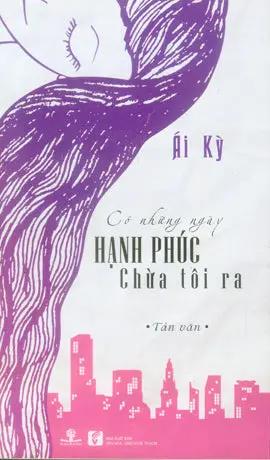 Có Những Ngày Hạnh Phúc Chừa Tôi Ra VH Văn Nghệ (Ph.Nam)