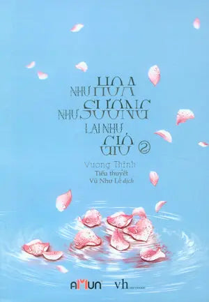 Như Hoa Như Sương Lại Như Gió (Tiểu Thuyết) (Bộ 2 Tập) Văn Học (Bachviet)