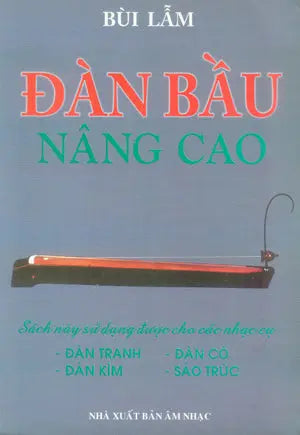 Đàn Bầu Nâng Cao . Âm Nhạc (Th.Nghè)