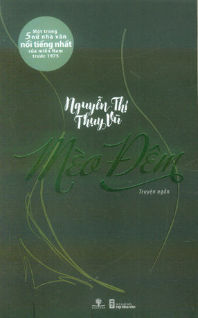 Mèo Đêm (Truyện Ngắn Nguyễn Thị Thụy Vũ) Hội Nhà Văn (Ph.Nam)