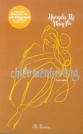 Chiều Mênh Mông (Truyện Ngắn Nguyễn Thị Thụy Vũ) Hội Nhà Văn (Ph.Nam)