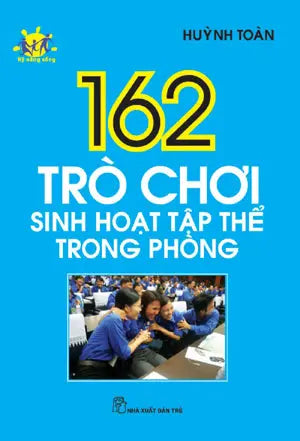 162 Trò Chơi Sinh Hoạt Tập Thể Trong Phòng TRE