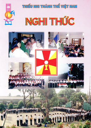 Thiếu Nhi Thánh Thể Việt Nam - Nghi Thức Thiếu Nhi Thánh Thể Việt Nam