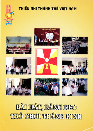 Thiếu Nhi Thánh Thể Việt Nam - Bài Hát, Băng Reo, Trò Chơi, Thánh Kinh Thiếu Nhi Thánh Thể Việt Nam