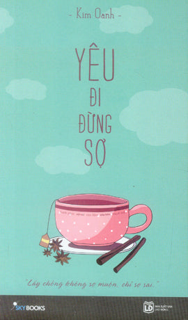 Yêu Đi Đừng Sợ (Tản Văn) . Lao Động (AZ)