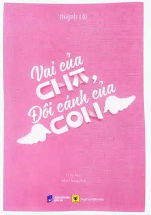 Vai Của Cha, Đôi Cánh Của Con (Tùy Bút) Dân Trí (AZ)