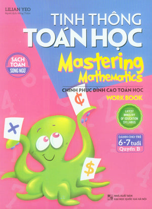 Tinh Thông Toán Học (Sách Toán Song Ngữ Dành CHo Trẻ 6-7 Tuổi) (Môn Toán Học Toán) ĐHQG HN (M.Long)