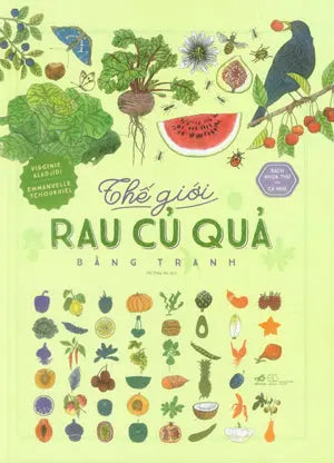 Thế Giới Rau Củ Quả Bằng Tranh (Bìa Cứng) Thế Giới (Nhã Nam)