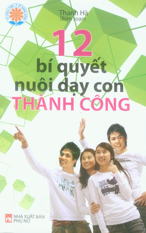 12 Bí Quyết Nuôi Dạy Con Thành Công Phụ Nữ