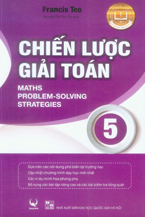 Chiến Lược Giải Toán 5 (Song Ngữ Anh Việt - Bilingual English Vietnamese) / Maths Problem-Solving Strategies 5 (Môn Toán Học Toán) ĐHQGHN (Q.Minh)