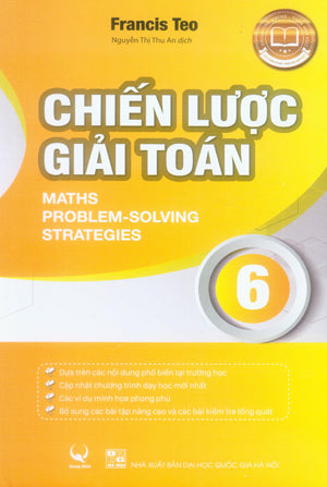 Chiến Lược Giải Toán 6 (Song Ngữ Anh Việt - Bilingual English Vietnamese) / Maths Problem-Solving Strategies 6 (Môn Toán Học Toán) ĐHQGHN (Q.Minh)