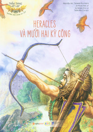 Thần Thoại Hy Lạp - Heracles Và Mười Hai Kỳ Công . Dân Trí (Alpha)