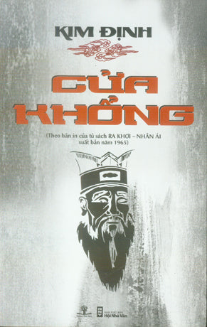 Cửa Khổng (Theo Bản In Của Tủ Sách Ra Khơi - Nhân Ái Xuất Bản Năm 1965) Kim Định . Hội Nhà Văn (Ph.Nam)
