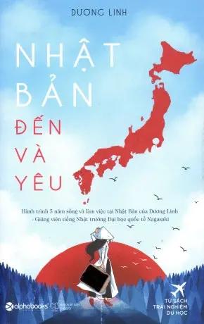 Nhật Bản Đến Và Yêu Thế Giới (Alpha)