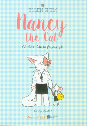 Cô Chuột Đến Từ Phương Bắc / Nancy The Cat . Dân Trí (Alpha)