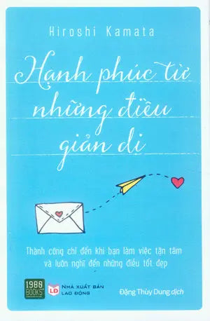 Hạnh Phúc Từ Những Điều Giản Dị . Lao Động (1980Books)